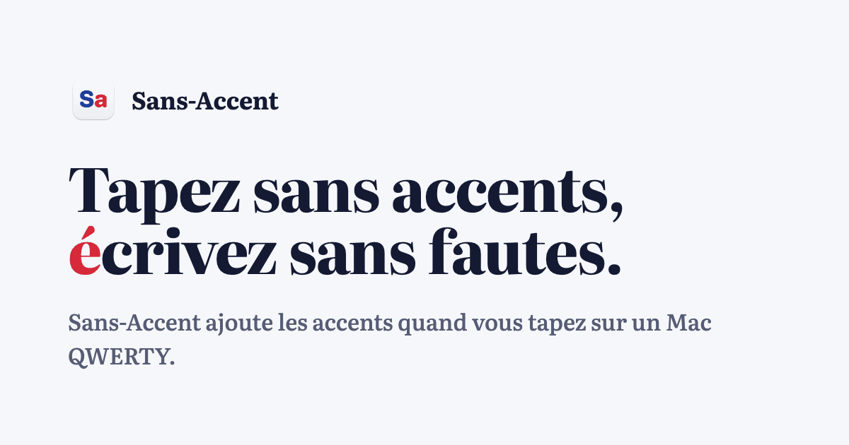Sans-Accent : Application macOS pour l'accentuation automatique du français